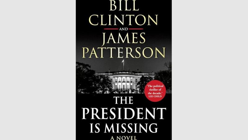 The President Is Missing by Bill Clinton and James Patterson 