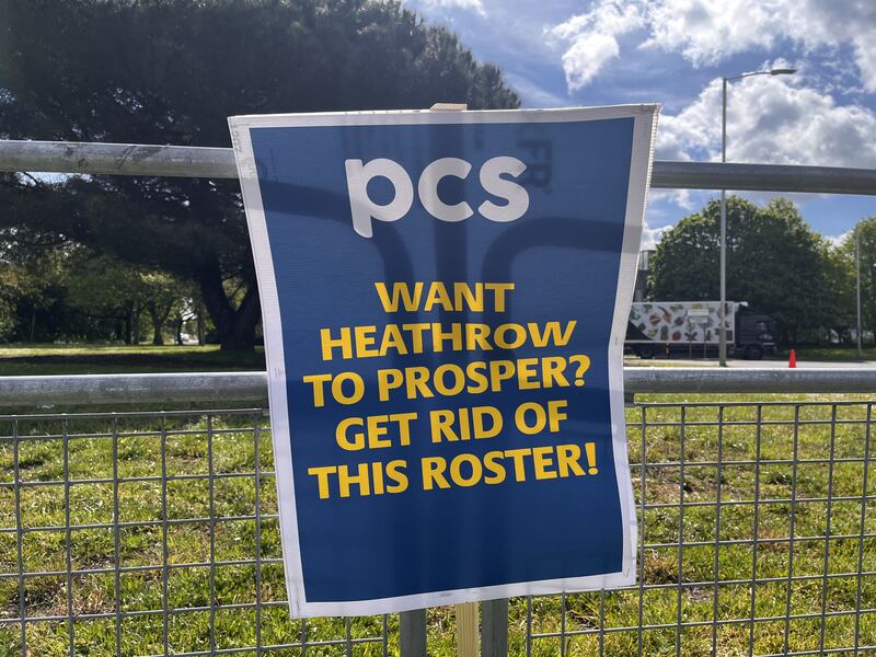 A sign on the picket line at Heathrow Airport as more than 300 PCS union members take part in industrial action