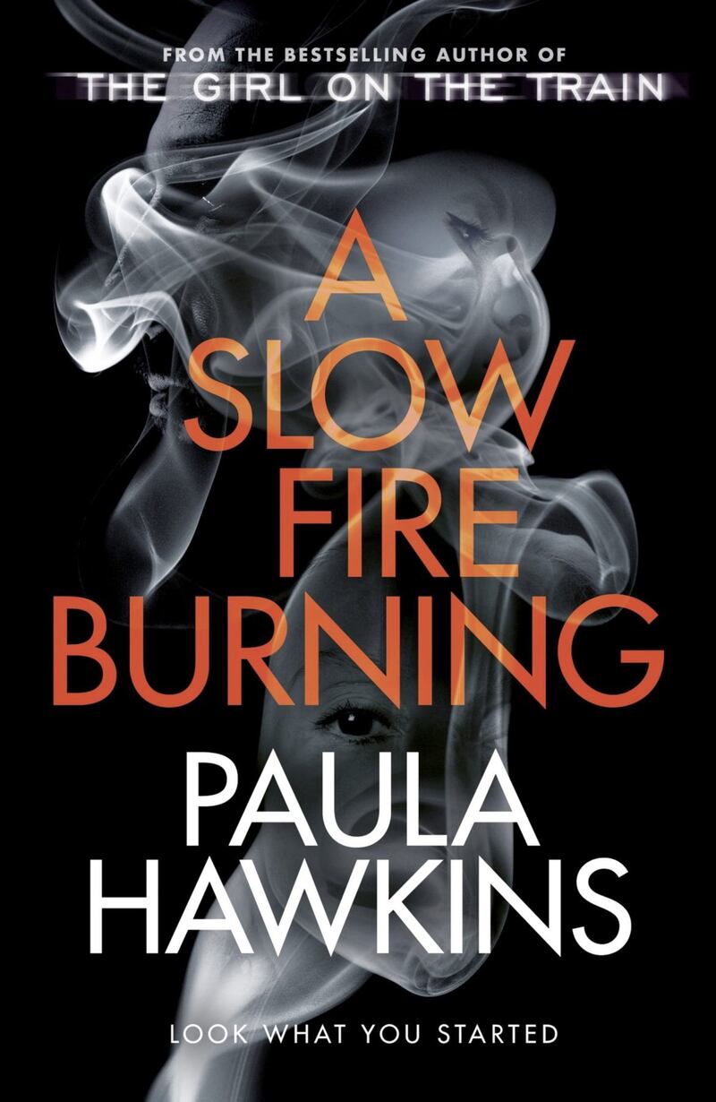 A Slow Fire Burning by Paula Hawkins 