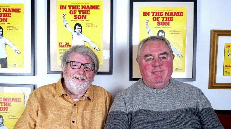 Martin Lynch and Richard O&#39;Rawe, the Belfast writers behind In The Name Of The Son &ndash; The Gerry Conlon Story 