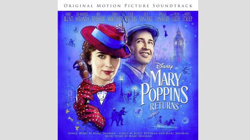 Mary Poppins Returns, the official motion picture soundtrack 