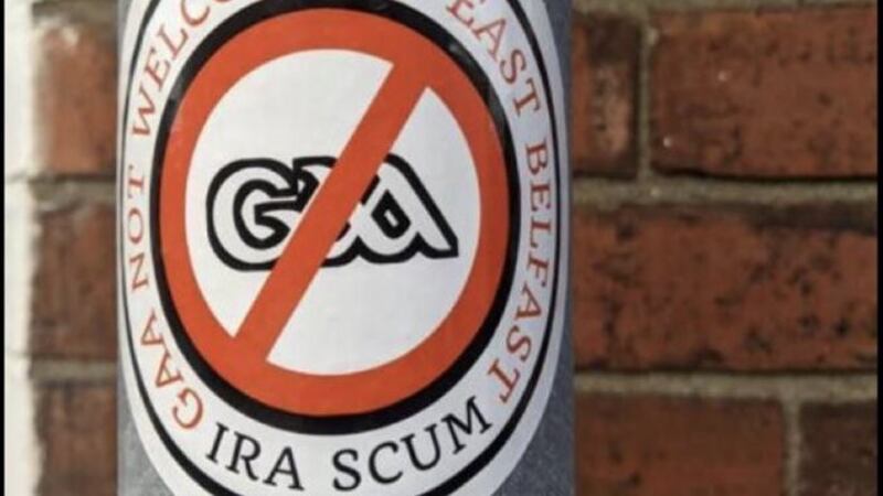Anti-GAA stickers have been put up in east Belfast 