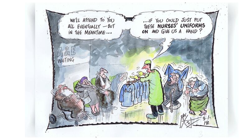 &nbsp;An overstretched hospital used St John ambulance volunteers to provide cover. Managers at Antrim Area hospital resorted to the drastic measure due to severe staff shortages and a spike in A&amp;E demand on December 31. Ian Knox cartoon.