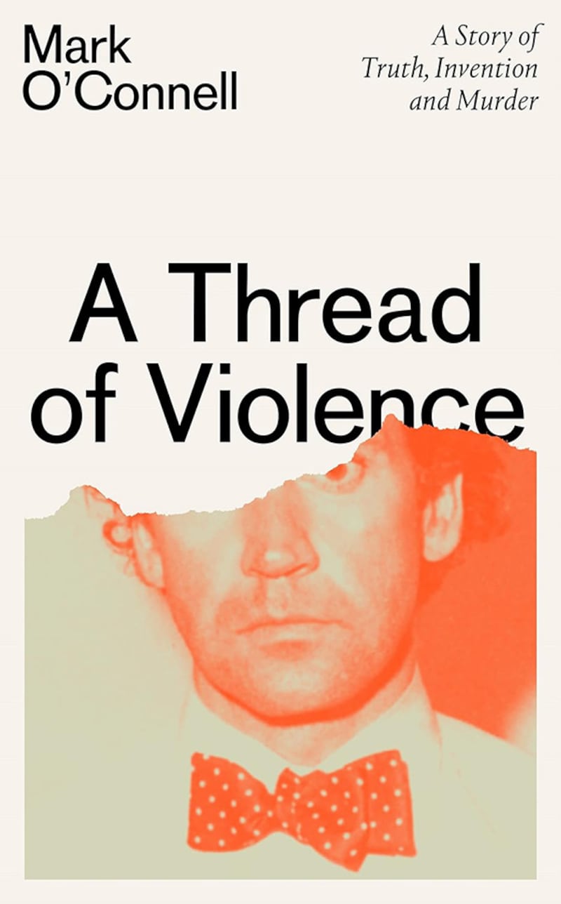 The cover of A Thread of Violence by Mark O'Connell