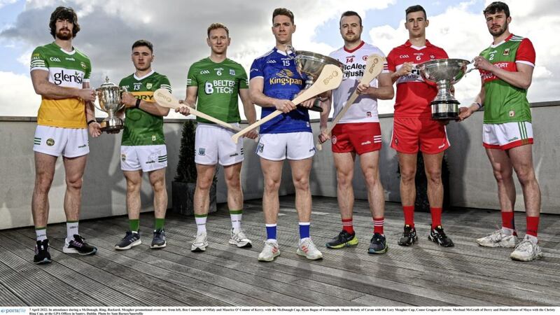 Attending yesterday&#39;s McDonagh, Ring, Rackard, Meagher promotional event at the GPA offices in Santry are, from left, Ben Conneely of Offaly and Maurice O&rsquo; Connor of Kerry with the Joe McDonagh Cup, Ryan Bogue of Fermanagh, Shane Briody of Cavan with the Lory Meagher Cup, Conor Grogan of Tyrone, Meehaul McGrath of Derry and Daniel Huane of Mayo with the Christy Ring Cup. Picture by Sportsfile 