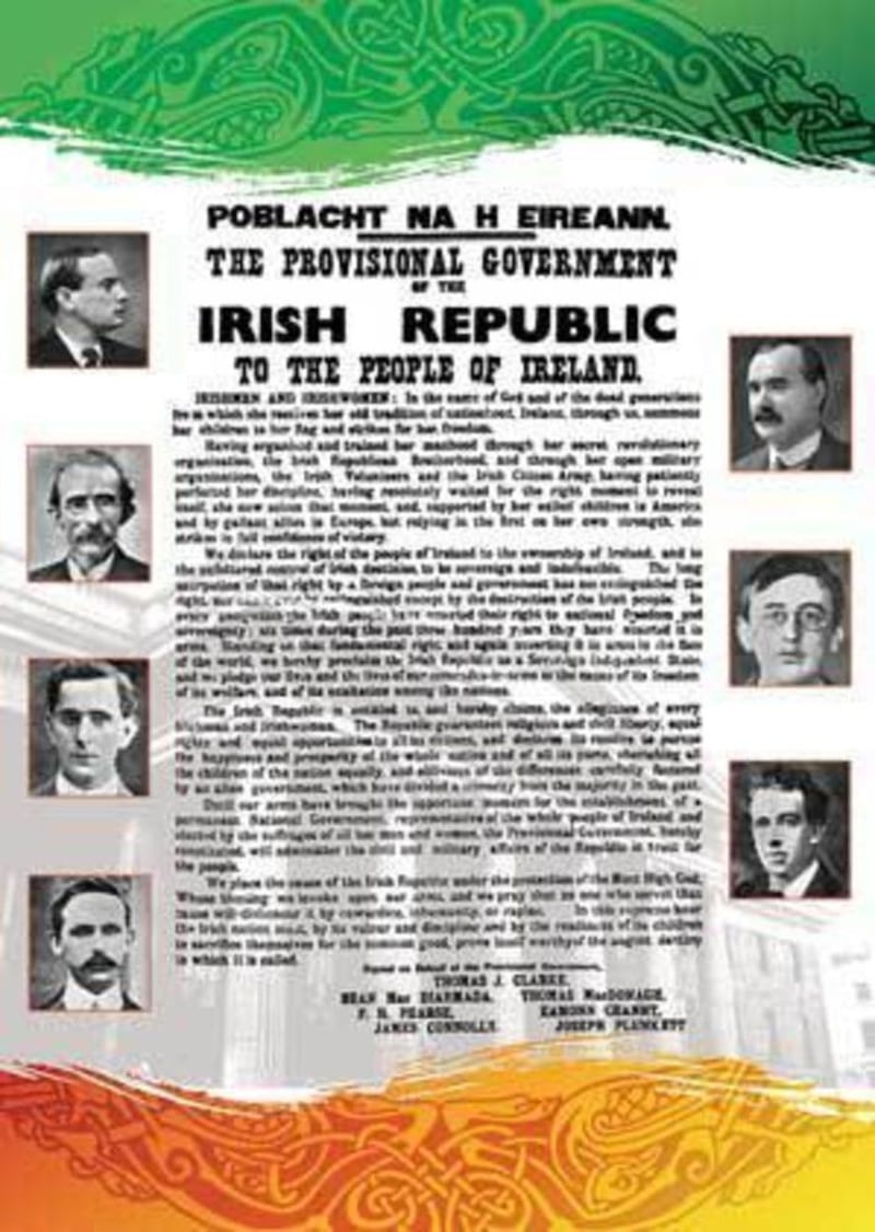 Thomas J Clarke, Sean Mac Diarmada, Eamonn Ceannt, Patrick Pearse, Thomas MacDonagh, Joseph Plunkett and James Connolly put their names to the Proclamation of the Irish Republic in Easter 1916 