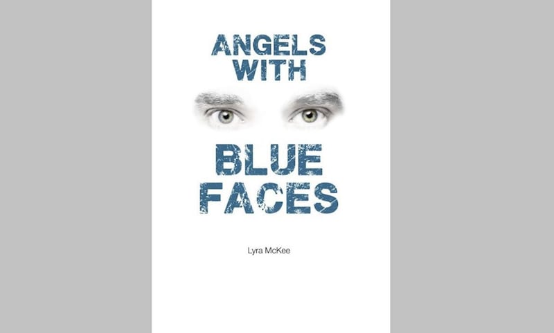 Angels with Blue Faces by Lyra McKee is published by Excalibur Press 