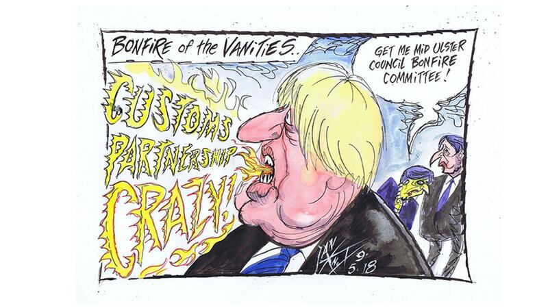 Ian Knox cartoon 9/5/18: Boris Johnson describes the prime minister&rsquo;s preferred option for working out how customs function after Brexit as &ldquo;crazy&rdquo;. Bonfire organisers will be forced to fork out for insurance under a new pyre policy drawn up by Mid Ulster District Council<br />&nbsp;