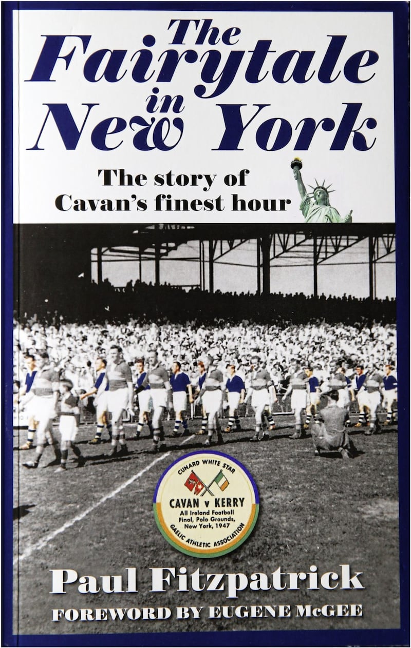 'The Fairytale in New York' by Paul Fitzpatrick tells the tales of the 1947 All-Ireland SFC Final between his county Cavan and Kerry.