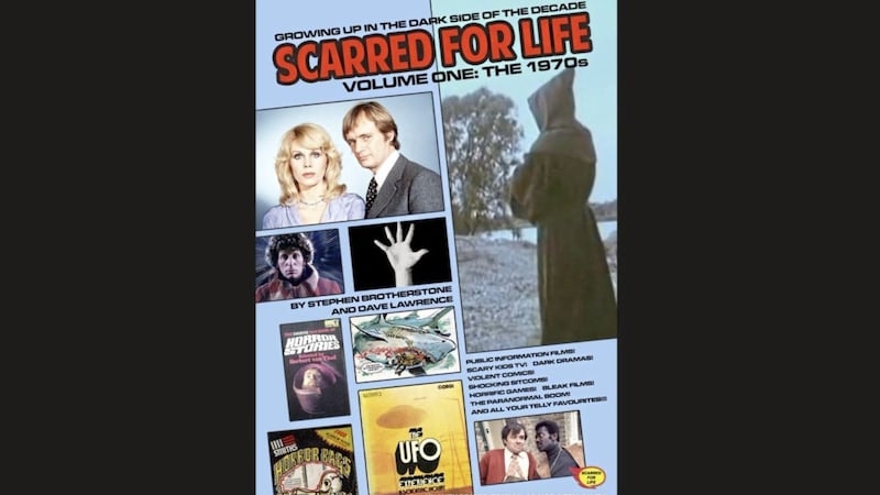 Scarred For Life: Volume One The 1970s is a new book by Stephen Brotherstone and Dave Lawrence 