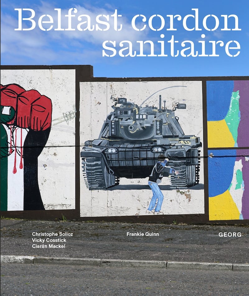 The cover of new book Belfast Cordon Sanitaire.
