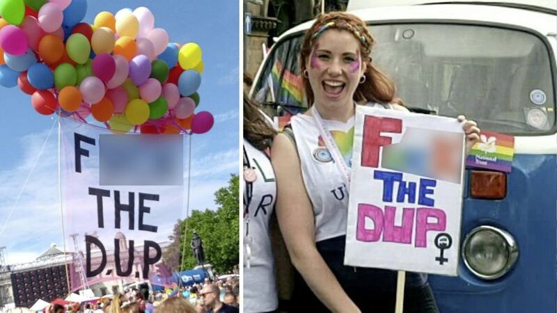 A 'F*** the DUP' banner at London Pride, and Ellie Evans with her similar placard during Belfast Pride