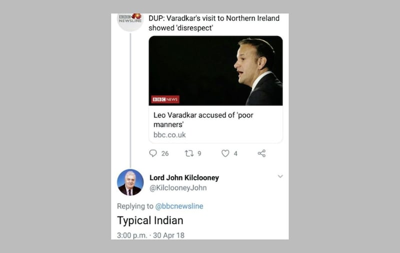 Lord Kilclooney has previously denied being racist after calling Leo Varadkar, who was then Ireland&rsquo;s taoiseach, a &ldquo;typical Indian&rdquo;.