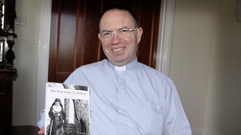 Fr Martin Magill has written a new book about the story of the Poor Clares in Belfast after he &quot;fell in love&quot; with their &quot;fabulous story&quot; 