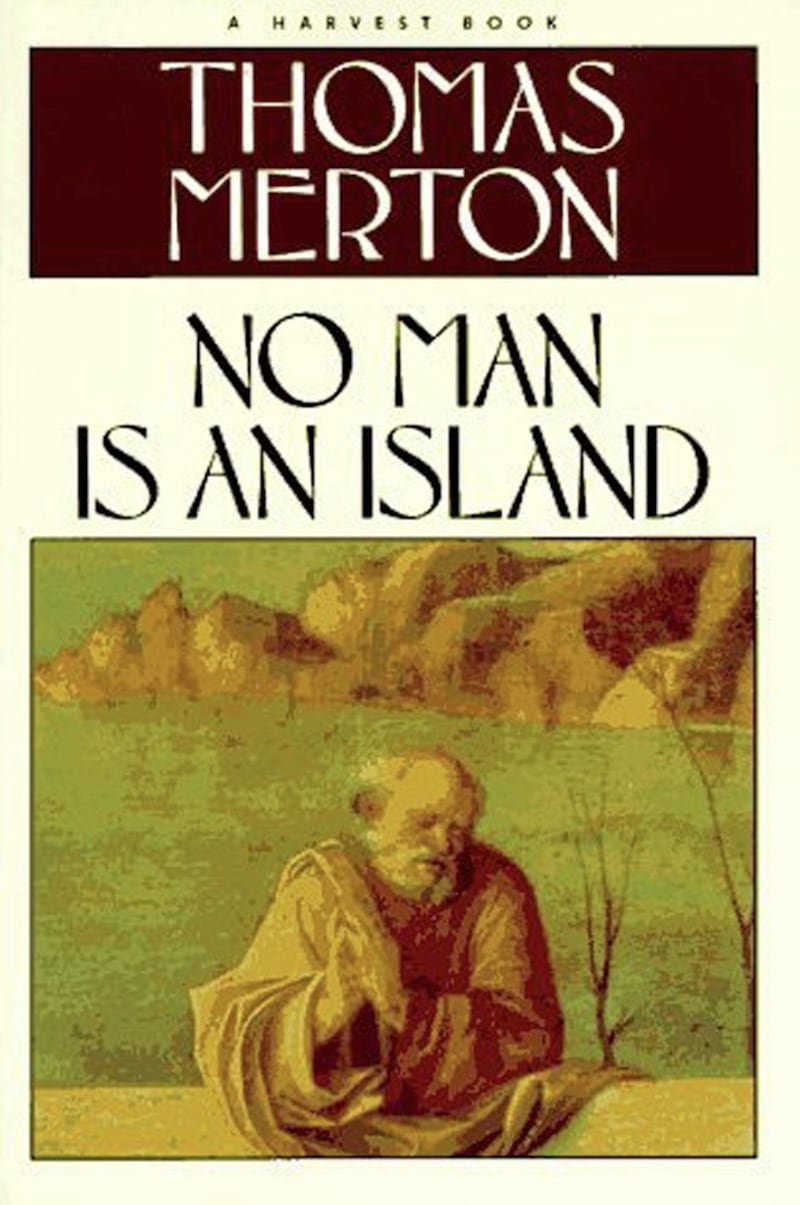 No Man is an Island, by Thomas Merton 