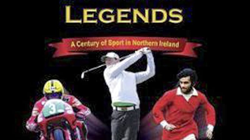 Steven Beacom&#39;s book &lsquo;100 Ulster Sporting Legends&rsquo; covers some incredible sporting achievements through the years 