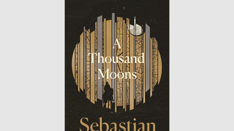 A Thousand Moons by Irish writer Sebastian Barry 