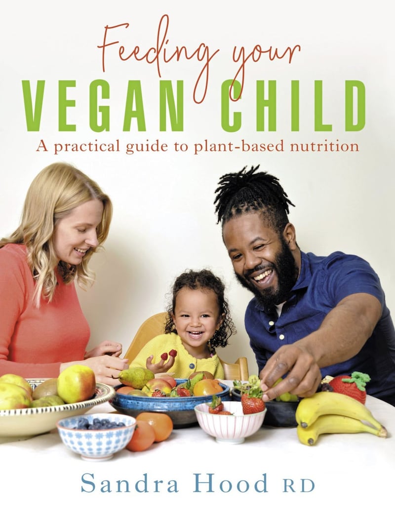 Feeding Your Vegan Child by Sandra Hood 