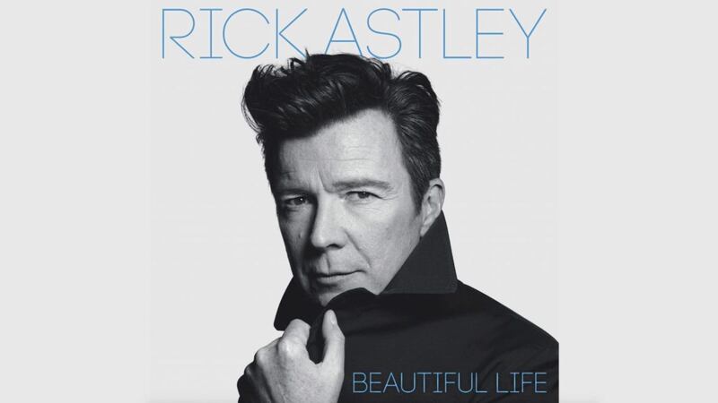 Rick Astley, seeking success after 50 with Beautiful Life 