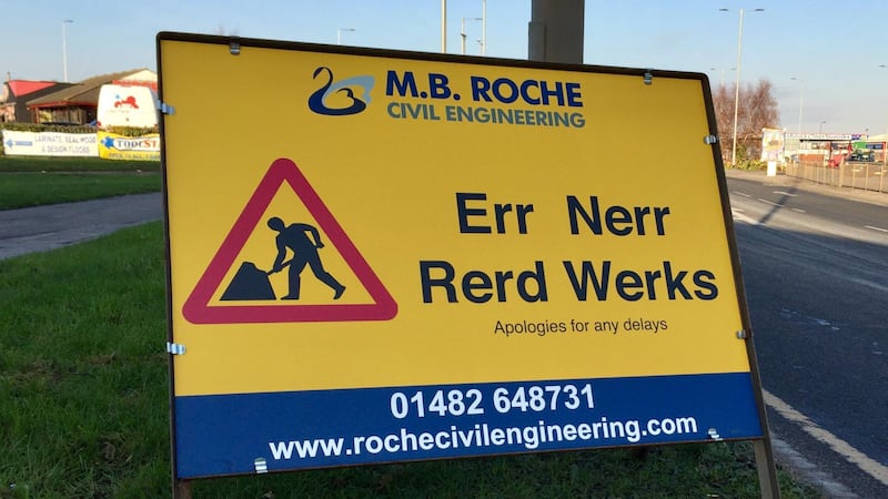 A local family business made the sign to have a little fun while they carry out repairs in Hull.