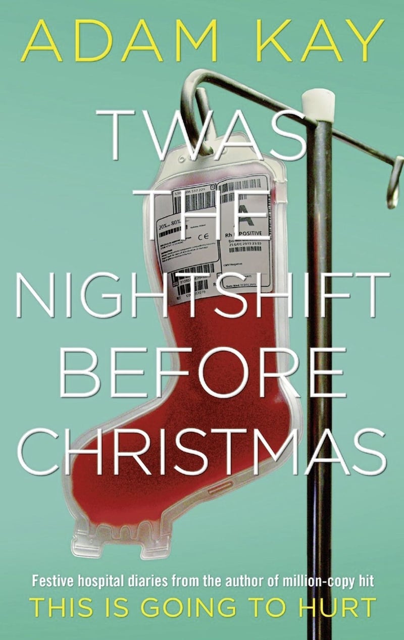 Twas The Nightshift Before Christmas by Adam Kay