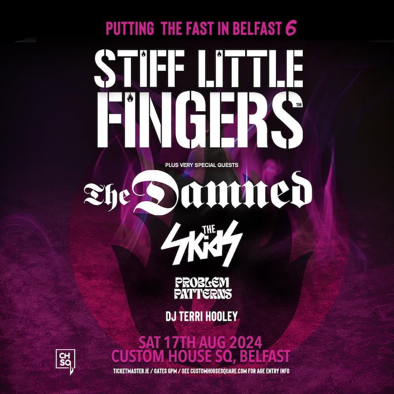 The poster for Stiff Little Fingers' Putting The Fast in Belfast 6 festival show at Custom House Square