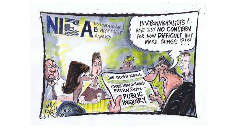 &nbsp;A public inquiry is to be held over a planning application to extract sand from Lough Neagh. Sand has been dredged from the bottom of the lough for many years without permission. Ian Knox cartoon.&nbsp;