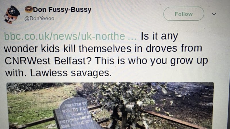 Posts on the social media accounts including labelling people from west Belfast &#39;lawless savages&#39; 