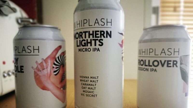 Body Riddle, Rollover and Northern Lights from Dublin brewers Whiplash (whiplashbeer.com) 