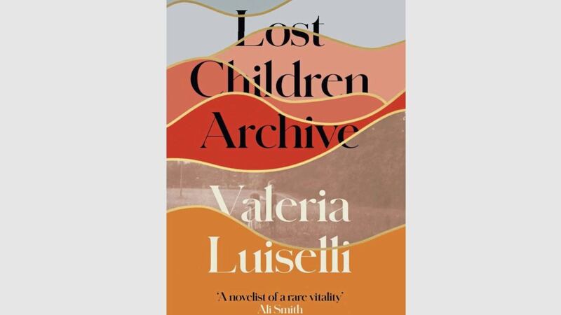 Lost Children Archive by Valeria Luiselli 