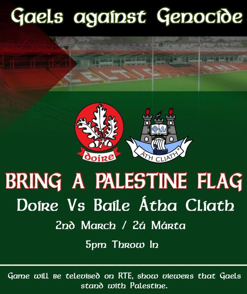 Derry and Dublin GAA supporters are being urged to bring a Palestinian flag when the counties meet this weekend