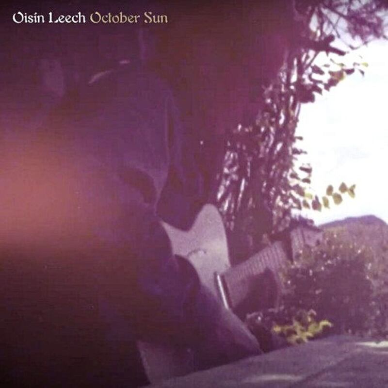 October Sun is the first taste of Oisin Leech solo 