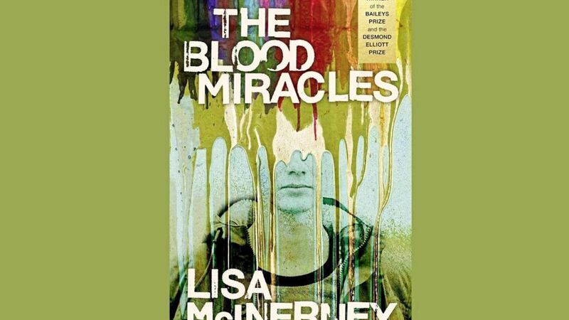 Book Cover Handout of The Blood Miracles by Lisa McInerney, published by John Murray. See PA Feature BOOK Reviews. Picture credit should read: PA Photo/John Murray. WARNING: This picture must only be used to accompany PA Feature BOOK Reviews.   