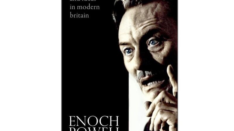 Enoch Powell &ndash; Politics and Ideas in Modern Britain by Paul Corthorn 